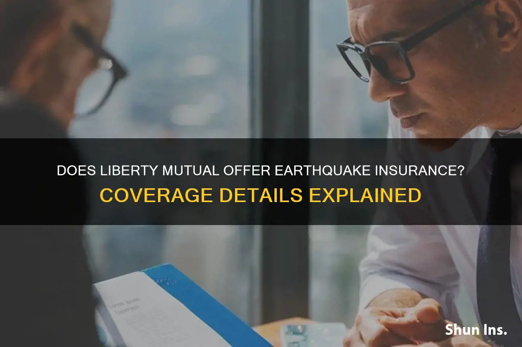 does liberty mutual have earthquake insurance