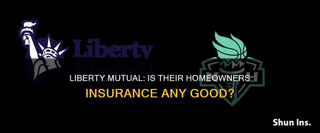 does liberty mutual have good homeowners insurance