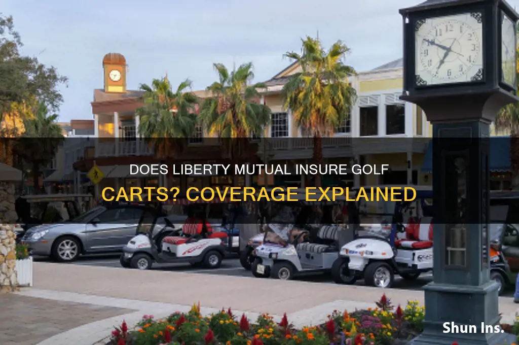 does liberty mutual insure golf carts