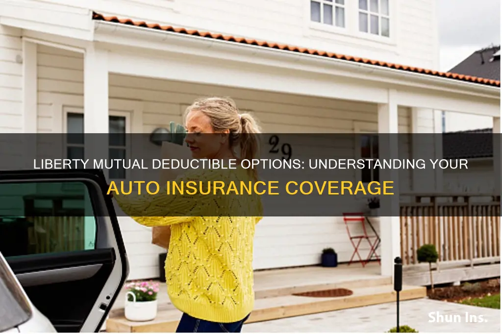 does liberty mutural cover higher deductibel for auto insurance