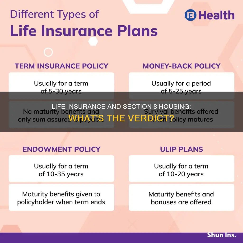 does life insurance affect section 8 housing