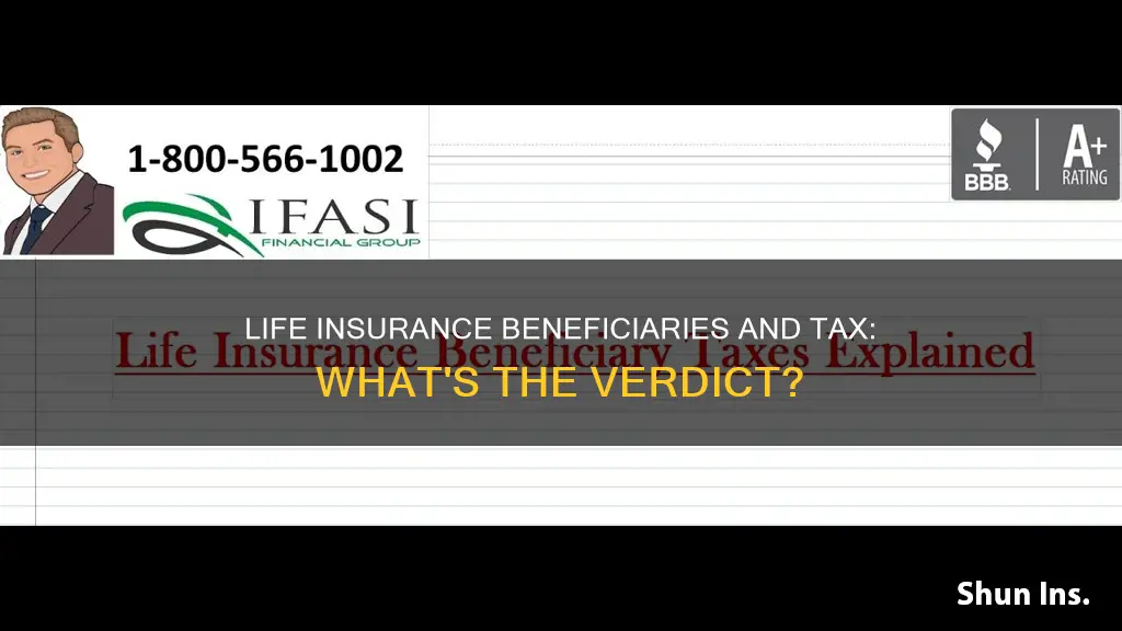 does life insurance beneficiary get taxed