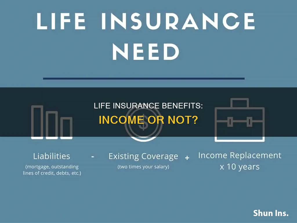 does life insurance benefit count as income