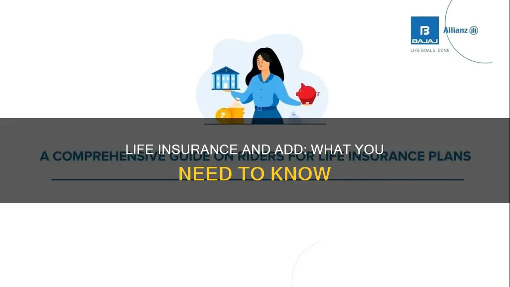 does life insurance come with add