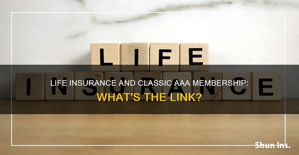 does life insurance come with classic aaa membership benefits