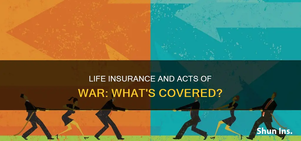 does life insurance cover acts of war