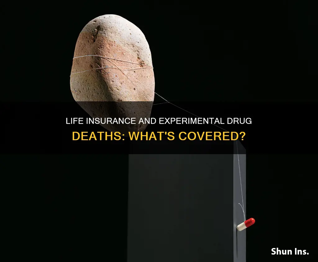 does life insurance cover death from experimental drugs