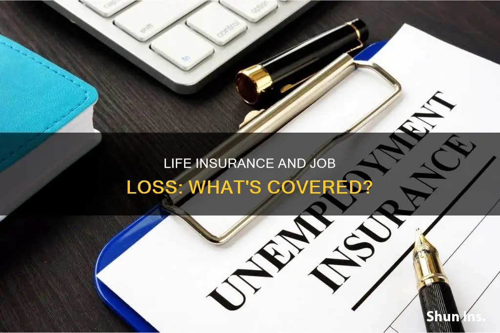 does life insurance cover job loss