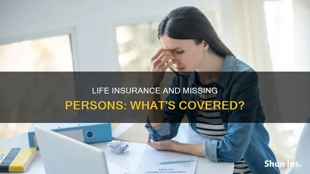 does life insurance cover missing person