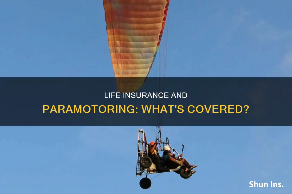 does life insurance cover paramotoring