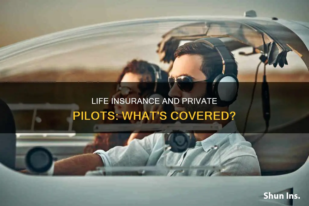 does life insurance cover private pilot