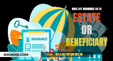 Life Insurance: Estate or Beneficiary?