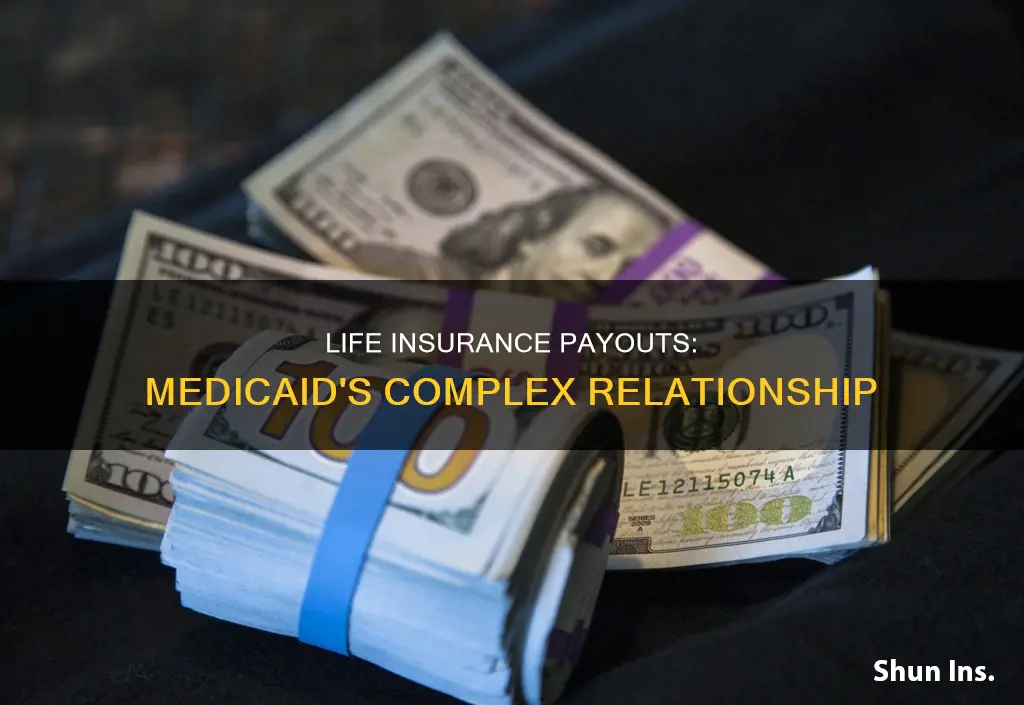 does life insurance payout affect medicaid