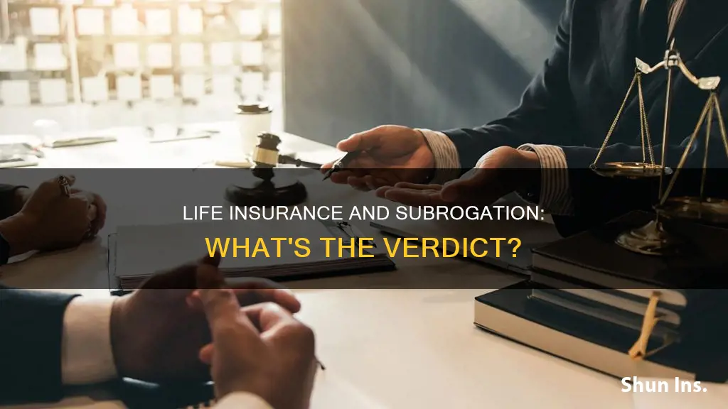 does life insurance permit subrogation