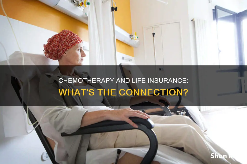 does life insurance require chemotherapy