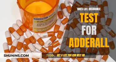 Will Life Insurance Test for Adderall?