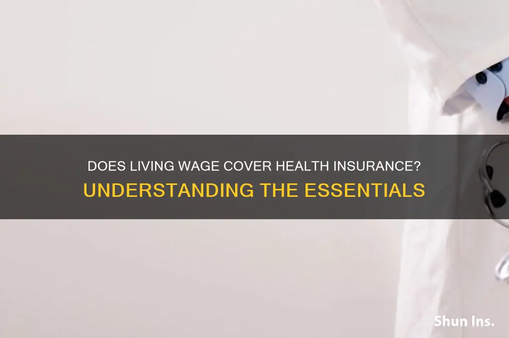 does living wage include health insurance