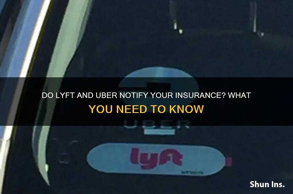 does lyft and uber notify your insurance