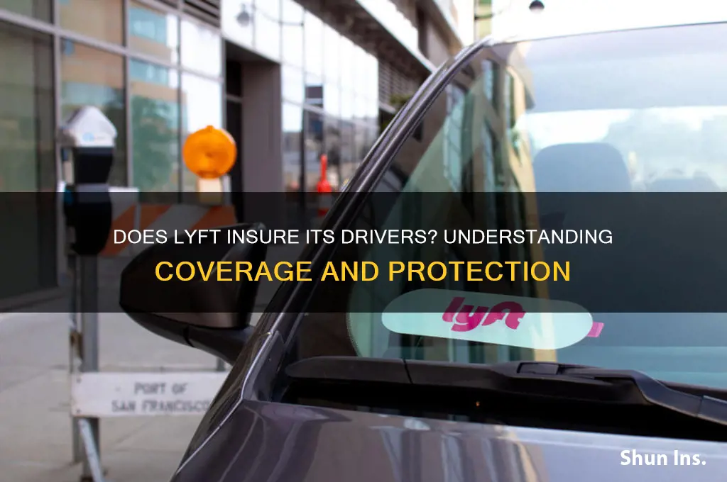 does lyft insure its drivers