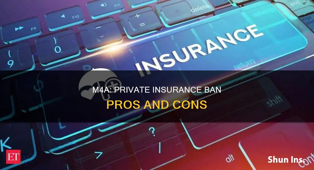 does m4a ban private insurance