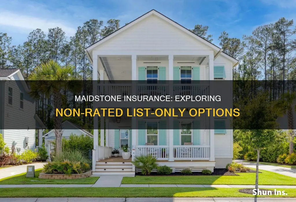 does maidstone insurance have non-rated list only
