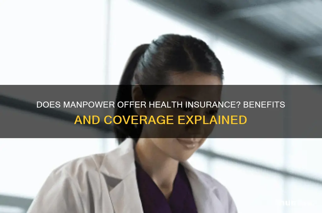 does manpower provide health insurance