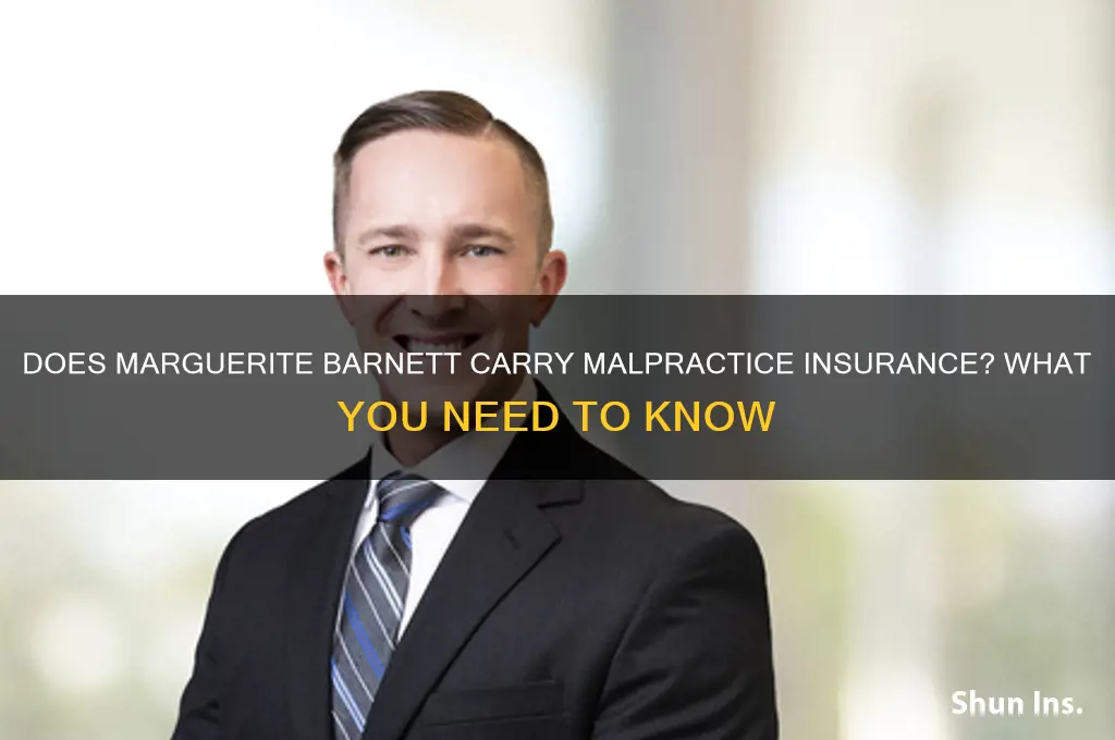 does marguerite barnett have malpractice insurance