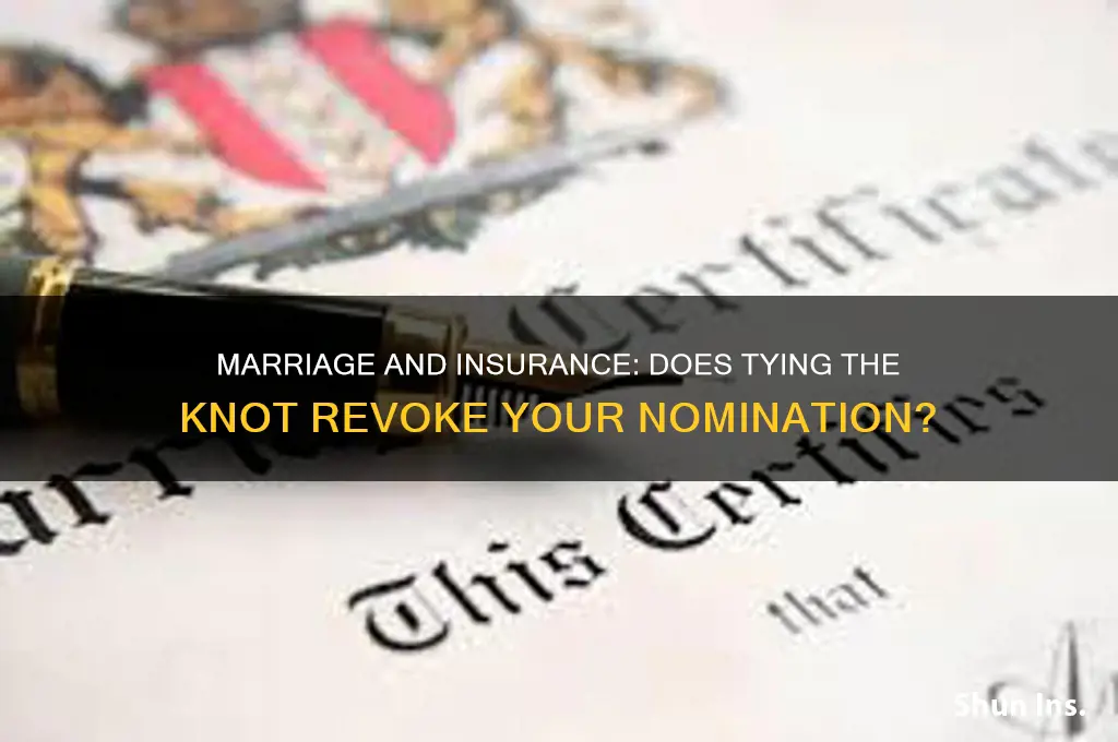 does marriage revoke insurance nomination
