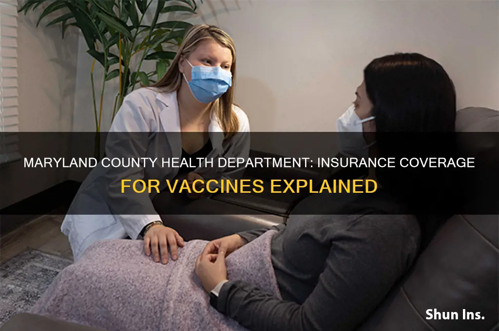 does maryland county health dep except insurance for vaccines