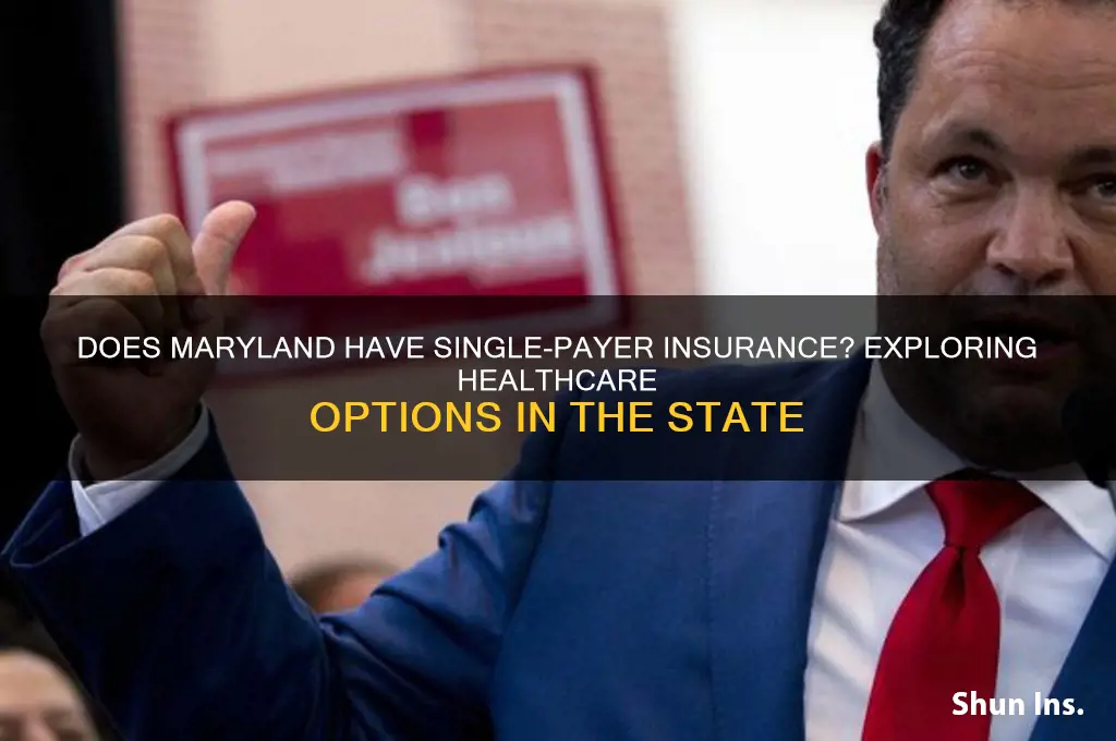 does maryland have single payor insurance