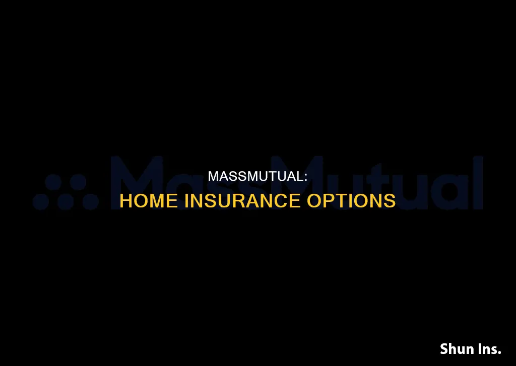 does mass mutual do house insurance