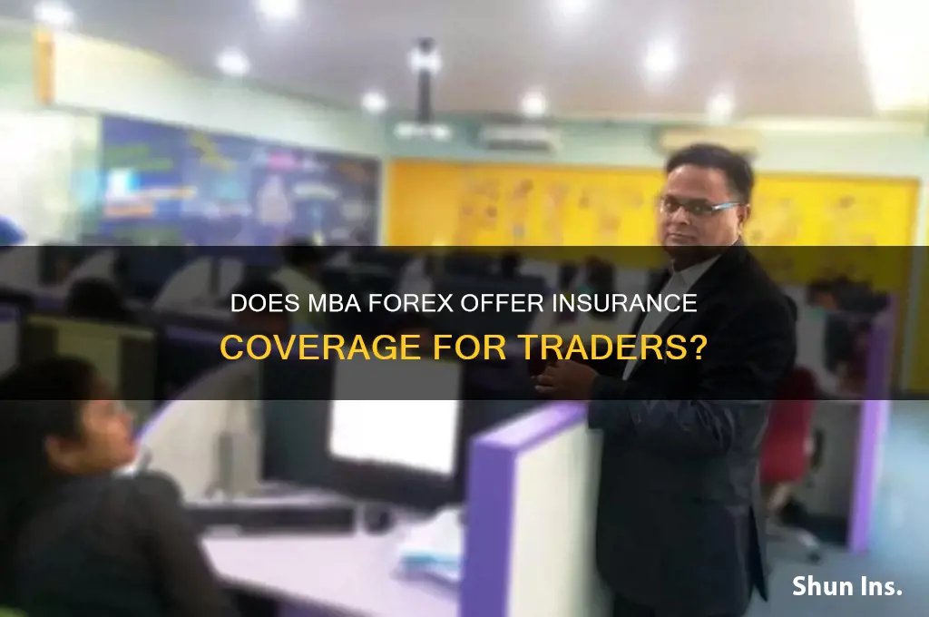 does mba forex have insurance