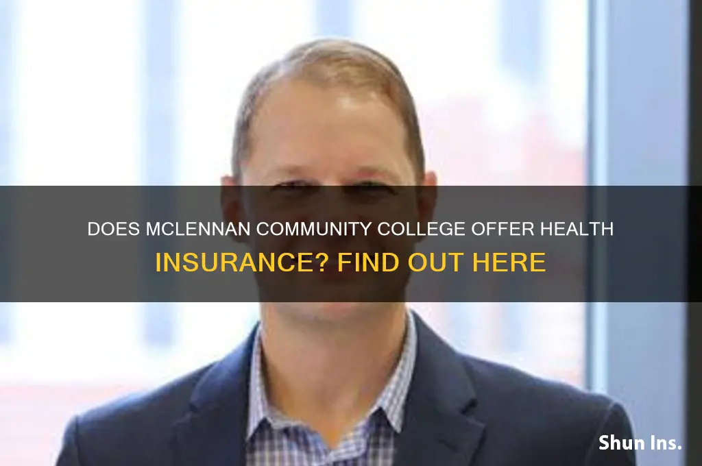 does mclennan community college have health insurance