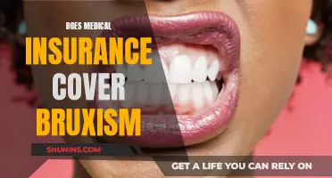 Bruxism and Medical Insurance: What's Covered?