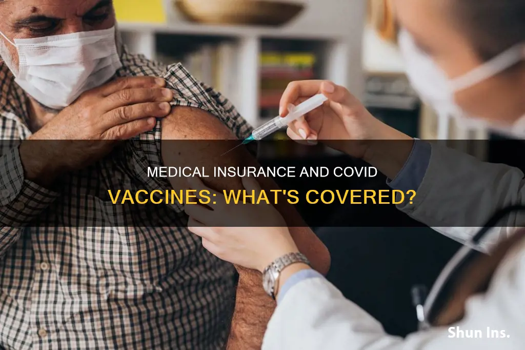 does medical insurance cover covid vaccine