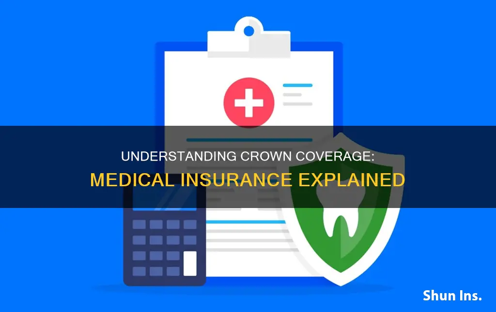 does medical insurance cover crowns