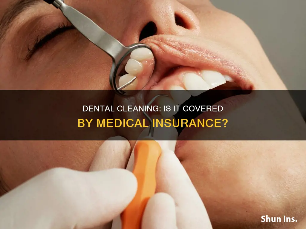 does medical insurance cover dental cleaning