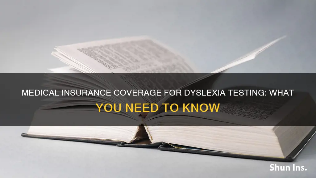 does medical insurance cover dyslexia testing