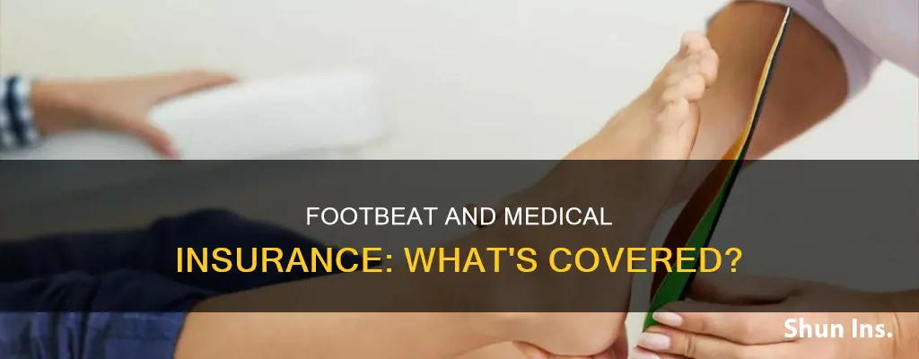 does medical insurance cover footbeat