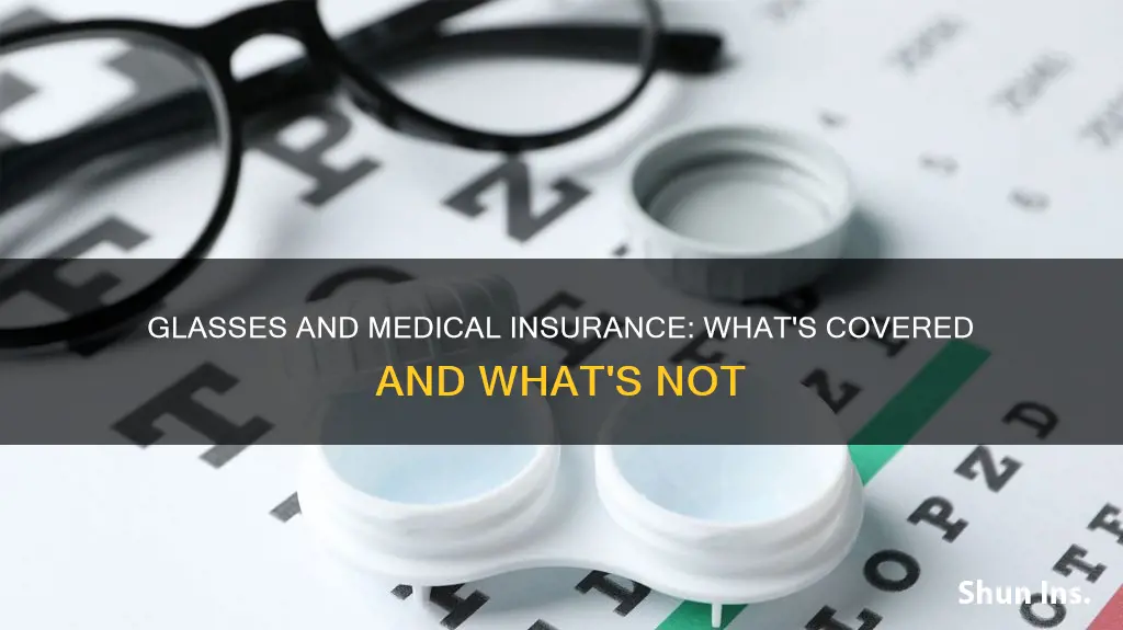 does medical insurance cover glasses