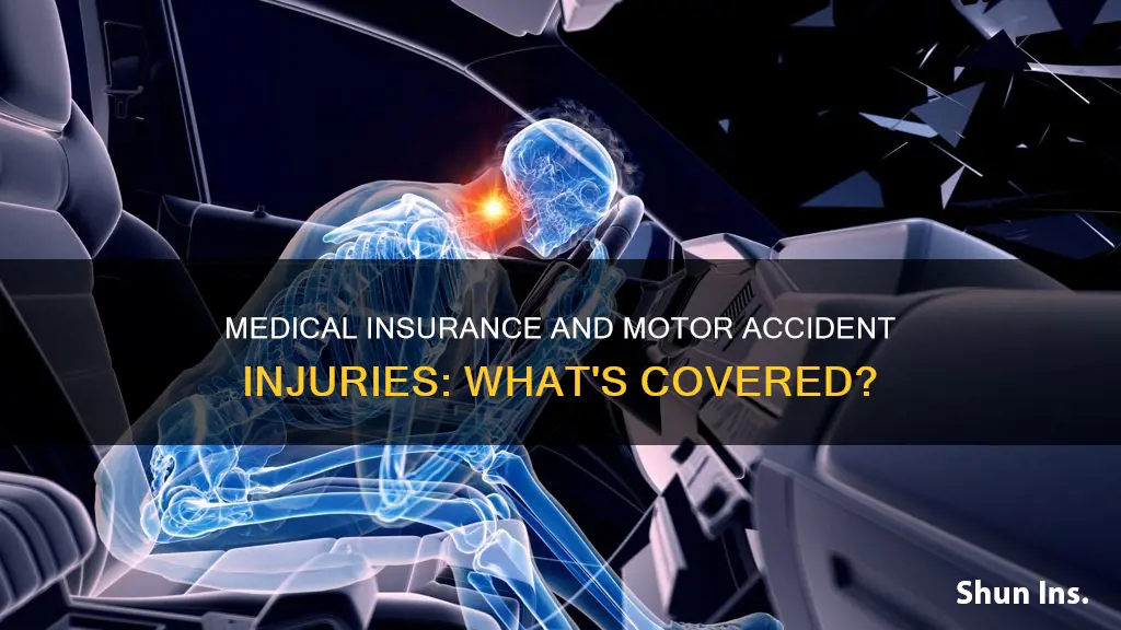 does medical insurance cover injuries from a motor accident