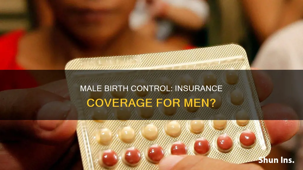 does medical insurance cover male birth control