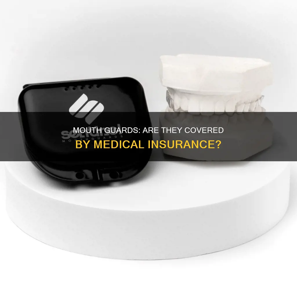 does medical insurance cover mouth guards
