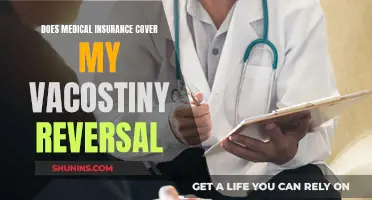 Vacostiny Reversal: Is It Covered by My Medical Insurance?
