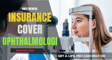 Medical Insurance and Ophthalmologist: What's Covered and What's Not