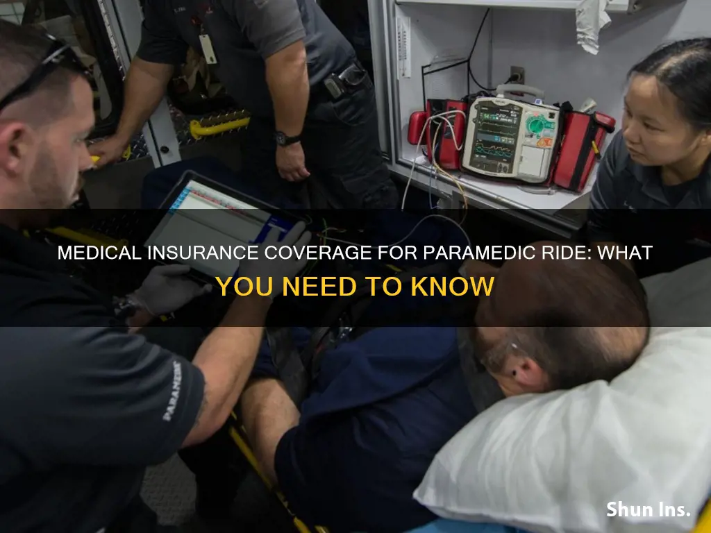 does medical insurance cover paramedic ride