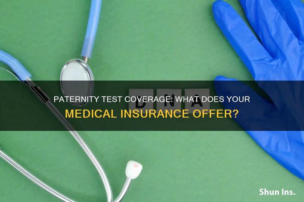 does medical insurance cover paternity test