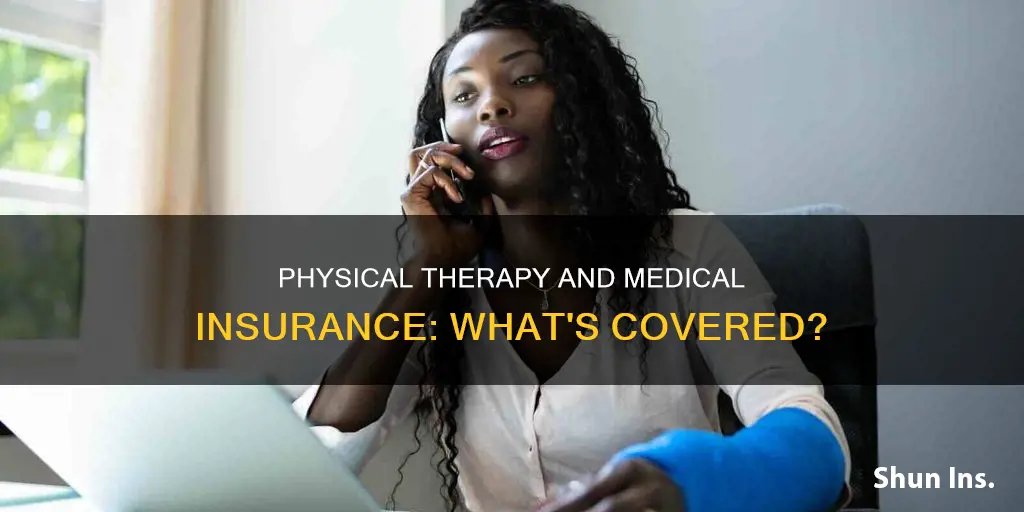 does medical insurance cover physical therapy