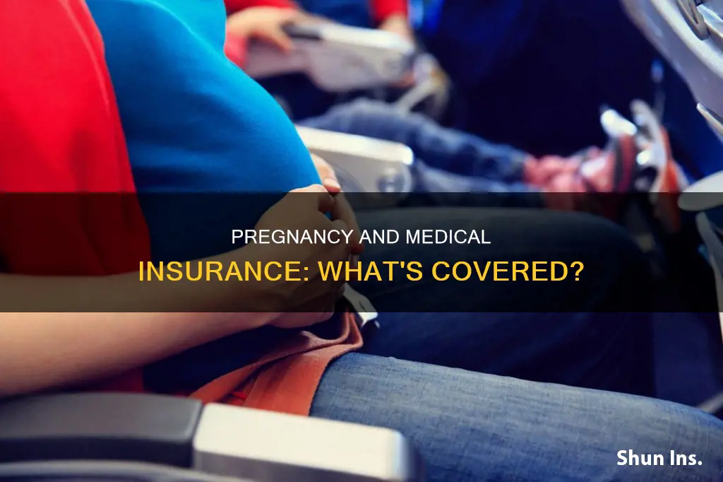 does medical insurance cover pregnancy