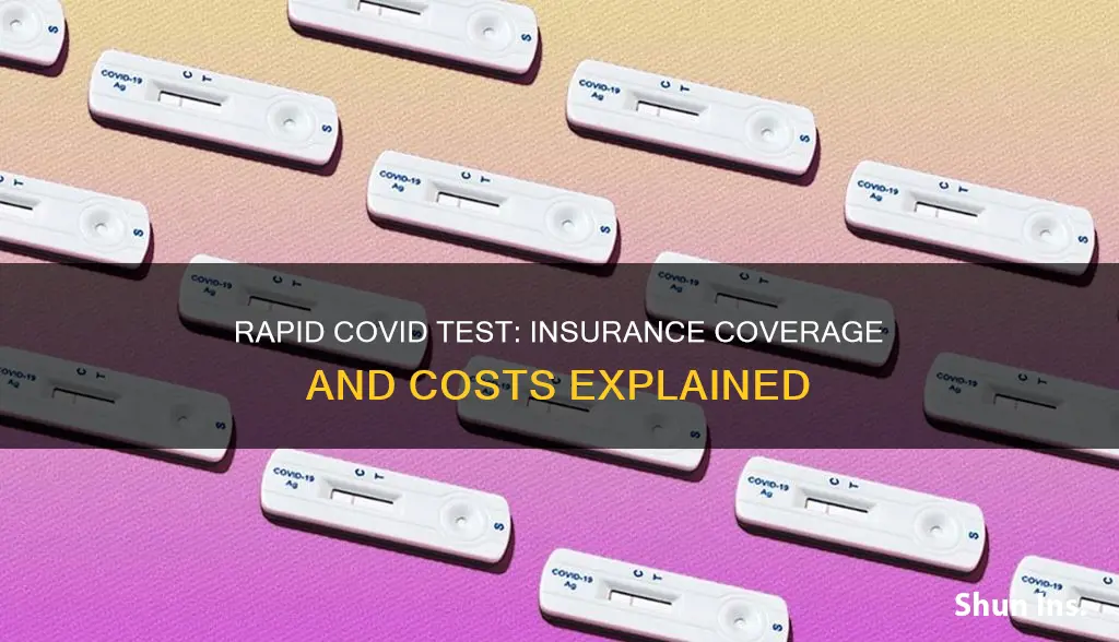 does medical insurance cover rapid covid test